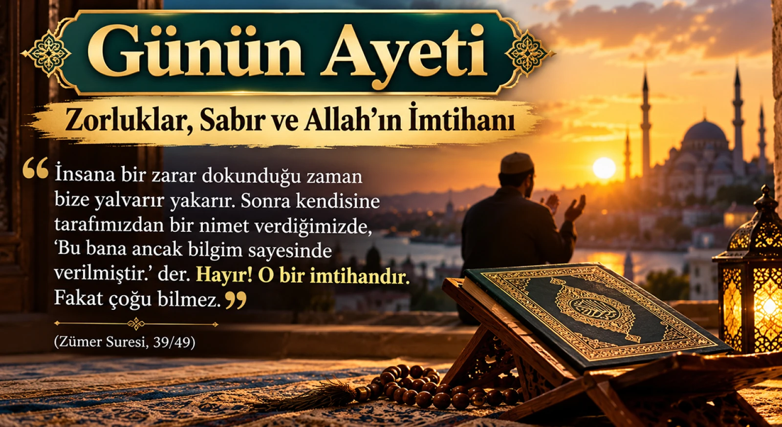 Günün Ayeti: Zorluklar, Sabır ve Allah’ın İmtihanı
