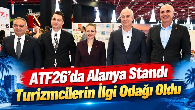 ATF26’da Alanya Standı Turizmcilerin İlgi Odağı Oldu