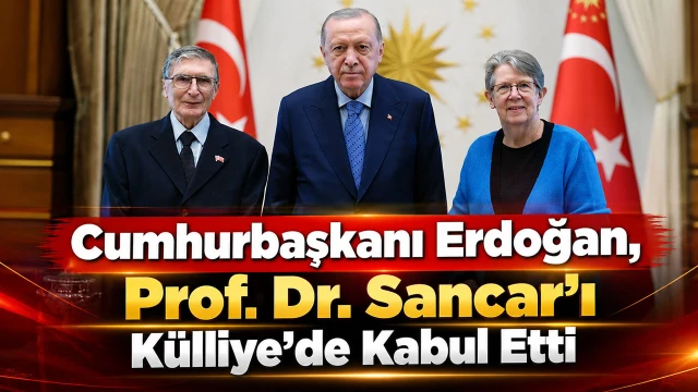 Cumhurbaşkanı Erdoğan, Aziz Sancar’ı Külliye’de Kabul Etti