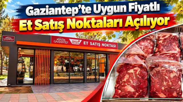 Gaziantep’te Uygun Fiyatlı Et Satış Noktaları Açılıyor