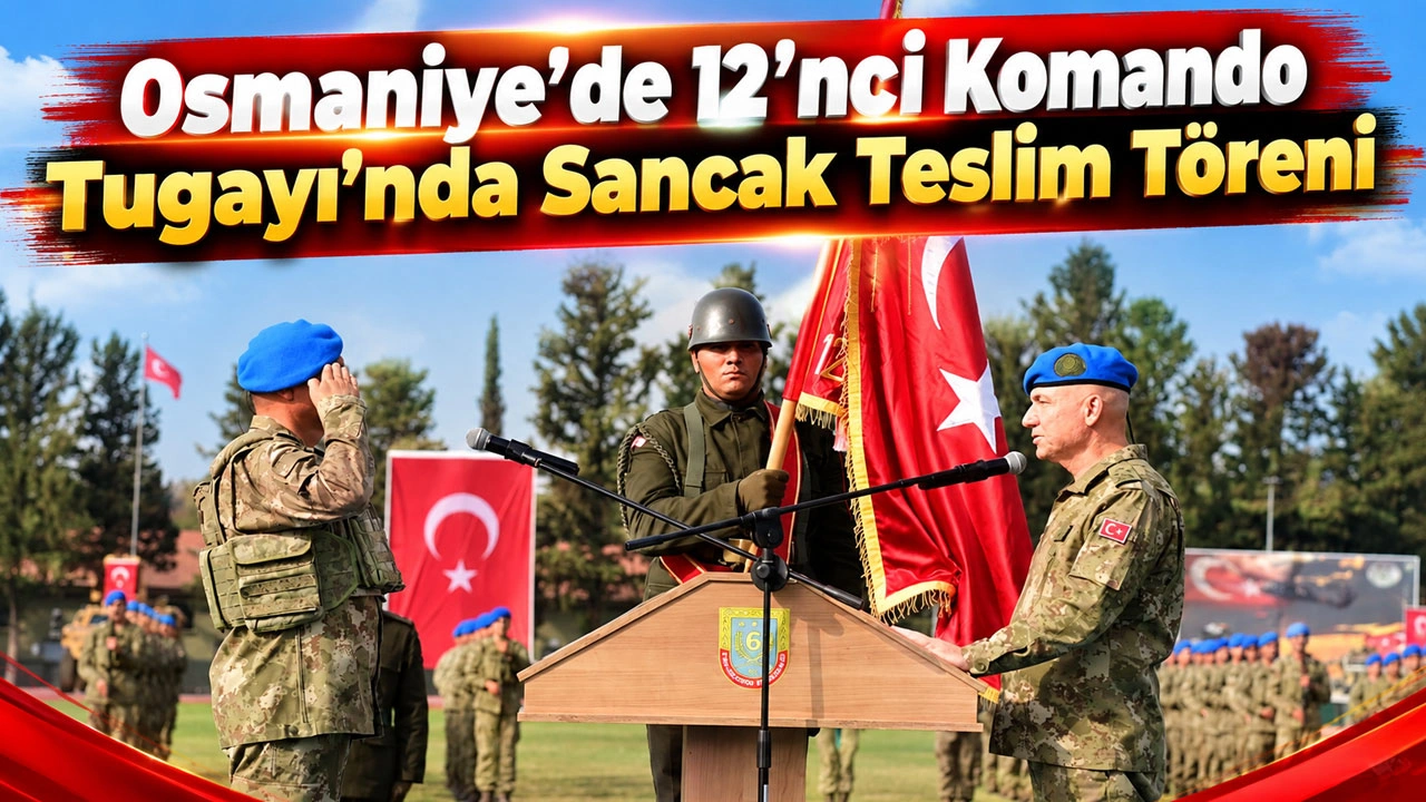 Osmaniye’de 12’nci Komando Tugayı’nda Sancak Teslim Töreni