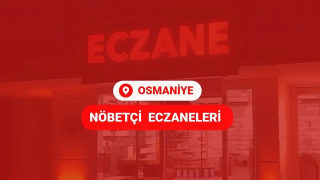 Osmaniye'de Nöbetçi Eczaneler 28 Ekim 2026 Çarşamba