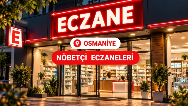 Osmaniye'de Nöbetçi Eczaneler 31 Ekim 2026 Cumartesi