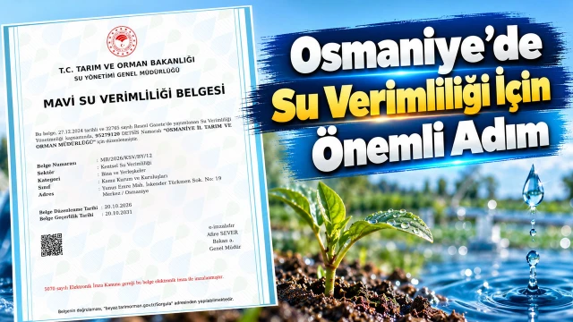 Osmaniye’de Su Verimliliği İçin Önemli Adım