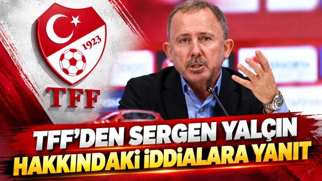 TFF, Sergen Yalçın Hakkındaki İddialara Yanıt Verdi