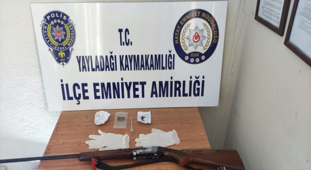 Hatay’da uyuşturucu ve ruhsatsız silahla yakalanan kişi gözaltına alındı