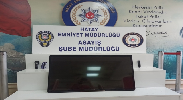 Hatay’da iş yerinden hırsızlık yapan zanlı tutuklandı