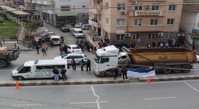 Hatay’da kamyonun çarptığı kadın hayatını kaybetti