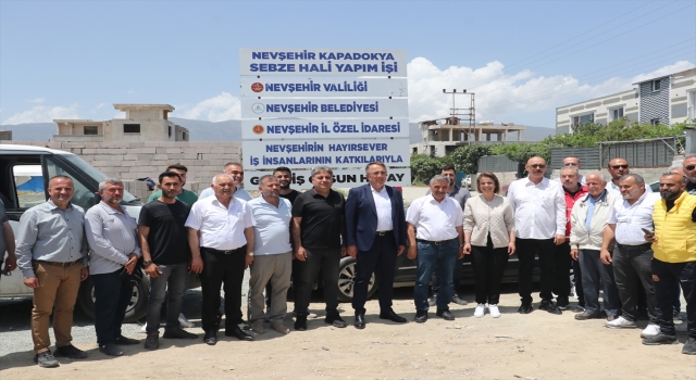 Depremden etkilenen Hatay’da ”Nevşehir Kapadokya Sebze Hali”nin yapımı sürüyor