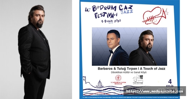Barbaros Ve Tulug Tirpan A Touch Of Jazz Projesiyle Bodrum Caz Festivali Nde Medya Gazete