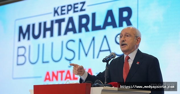 Kemal Kılıçdaroğlu, Antalya'da muhtarlarla bir araya geldi
