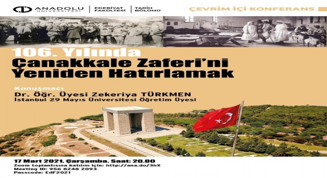 Anadolu Üniversitesi Edebiyat Fakültesi, Çanakkale Zaferi için çevrim içi etkinlik düzenledi