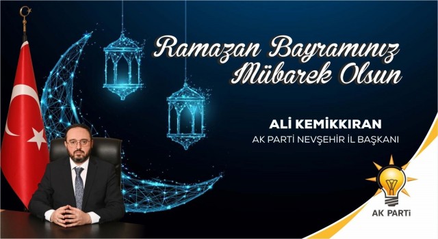 AK Parti İl Başkanı Kemikkıran, Ramazan Bayramını kutladı