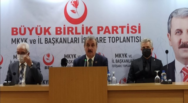 BBP Genel Başkanı Destici: “Eski Türkiye özlemi içerisinde olanlar erken seçim istiyorlar”