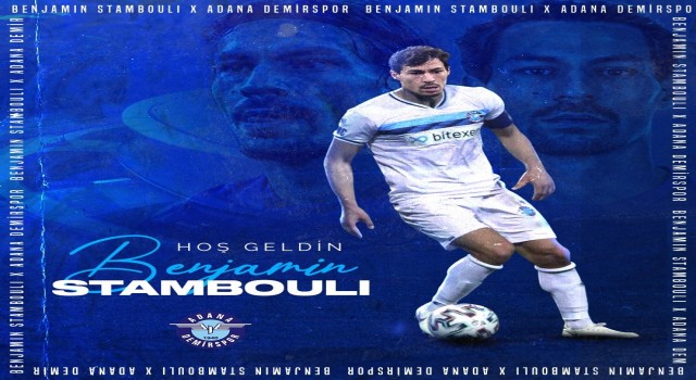Adana Demirspor Benjamin Stambouliyi transfer etti
