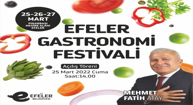 Efelerde Gastronomi Festivali başlıyor