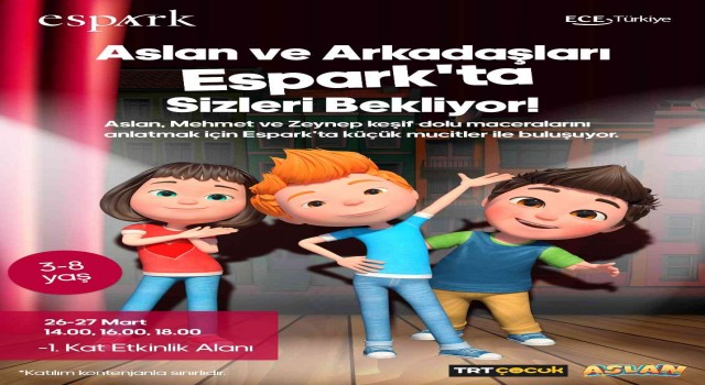 Espark minikleri Aslan ve arkadaşları ile buluşturacak