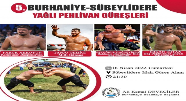 5. Burhaniye Sübeylidere Yağlı Pehlivan Güreşi 16 Nisan 2022 tarihinde yapılacak