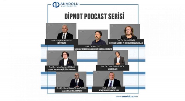 Anadolu Üniversitesi podcast yayınları DipNot serisi ile başladı