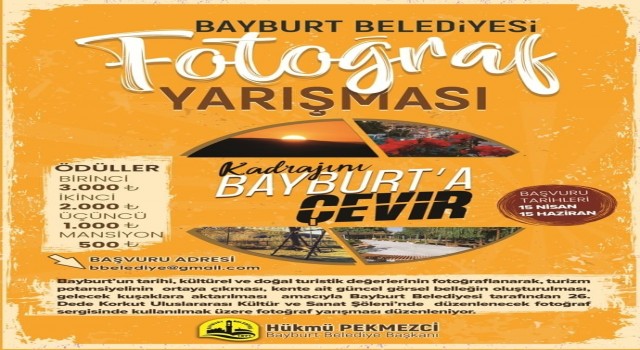 “Kadrajını Bayburta Çevir” temalı fotoğraf yarışması