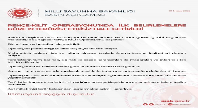 MSB: (Pençe Kilit Operasyonu) İlk belirlemelere göre 19 terörist etkisiz hale getirildi, sayının artacağını değerlendiriyoruz