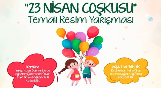 Osmaniye Belediyesi’nden “23 Nisan Coşkusu” Temalı Resim Yarışması