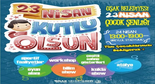 Uşakta 23 Nisan coşkuyla kutlayacak