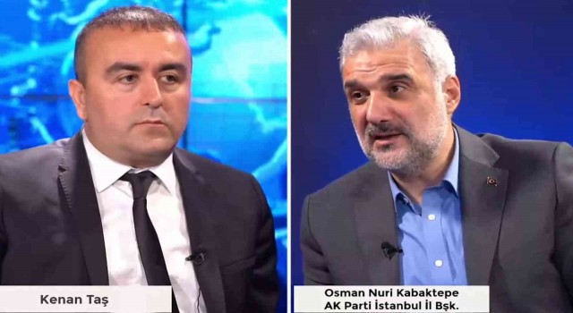 AK Parti İstanbul İl Başkanı Kabaktepeden flaş açıklama