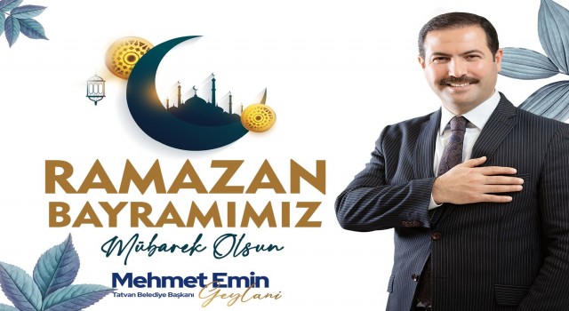 Başkan Geylaniden Ramazan Bayramı mesajı