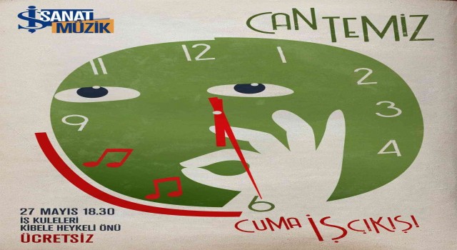 ‘Cuma İş Çıkışı konserlerinde Can Temiz sahne alacak