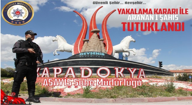 Nevşehirde aranan şahıslara operasyon: 2 kişi yakalandı