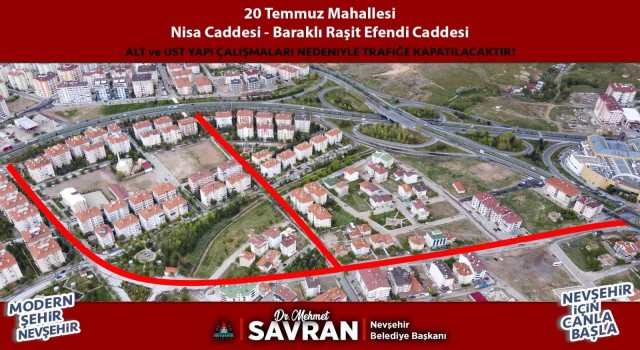 Nevşehirde bazı caddeler trafiğe kapatılıyor