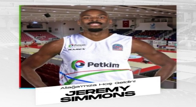 Aliağa Petkimspor, Jeremy Simmonsu transfer etti