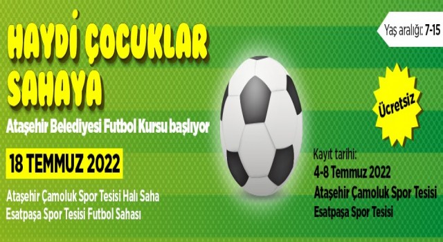 Ataşehirde Yaz Spor Eğitimleri” başladı