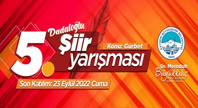 Büyükşehirin 5inci Şiir Yarışması “Dadaloğlu” temalı yapılacak