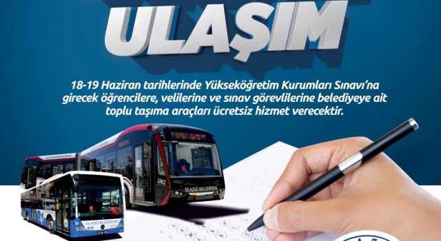 Elazığda YKSye girecek öğrencilere ücretsiz ulaşım hizmeti