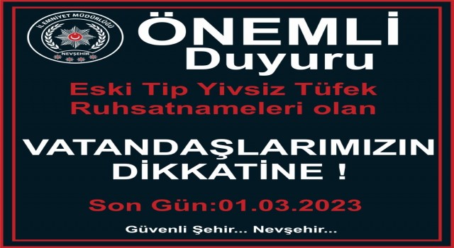 Emniyet Müdürlüğü uyardı; Eski tip yivsiz tüfek ruhsatnamelerini yeniletmeyi unutmayın