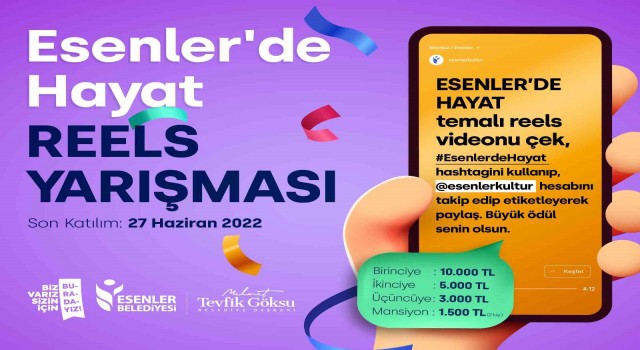 ‘Esenlerde Hayat reels yarışması başlıyor