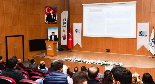 ETÜde KOSGEB Ar-Ge, Ür-Ge ve İnovasyon Destek Programı Bilgilendirme Semineri düzenlendi