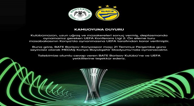 Konyasporun BATE Borisov maçı Konyada oynanacak