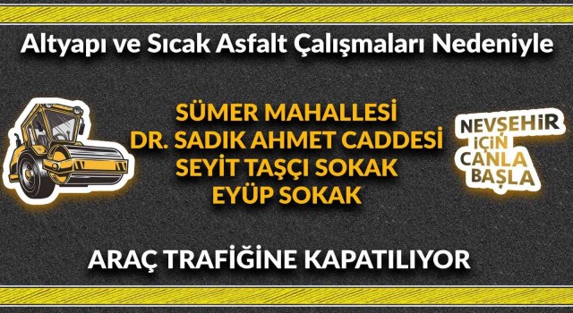 Nevşehirde bazı sokaklar trafiğe kapatılacak