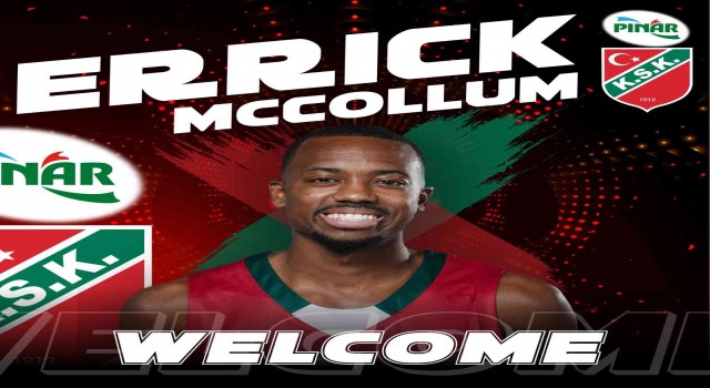 Pınar Karşıyaka, Errick McCollumu kadrosuna kattı