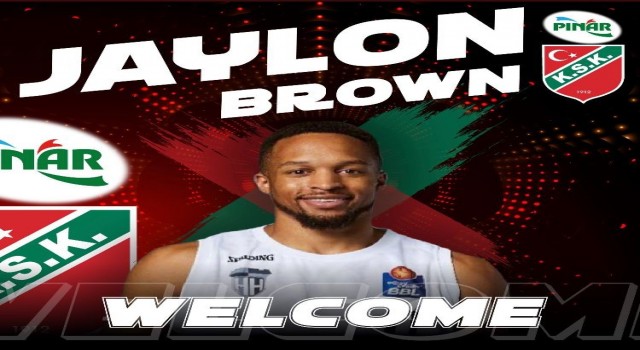 Pınar Karşıyaka, Jaylon Brownu renklerine bağladı