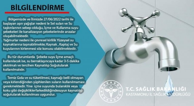Sel bölgesi Kastamonuda İl Sağlık Müdürlüğünden içme suları uyarısı
