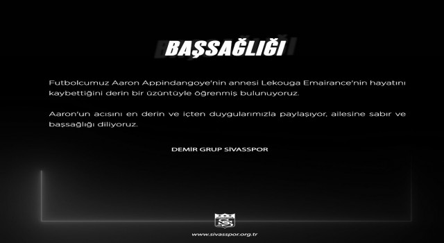 Sivassporlu Aaronun acı günü!
