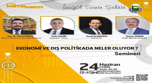Türkiye ve dünya ekonomisi İnegölde masaya yatırılacak