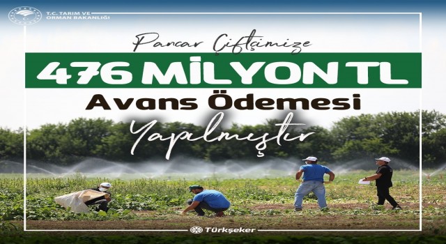 Türkşeker: “Pancar çiftçimize 476 milyon lira avans”