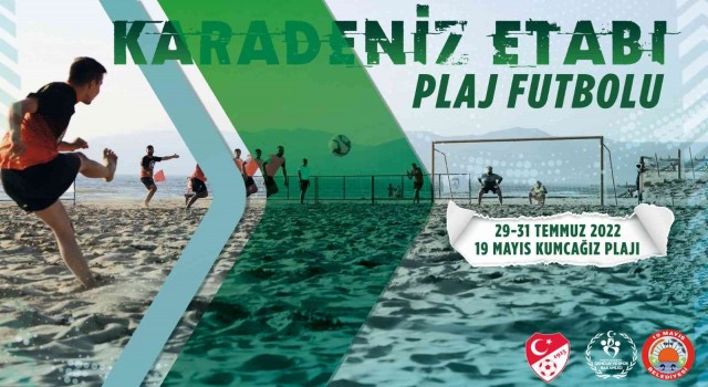 2022 TFF Plaj Futbolu Karadeniz Etabı 19 Mayıs ilçesinde yapılacak