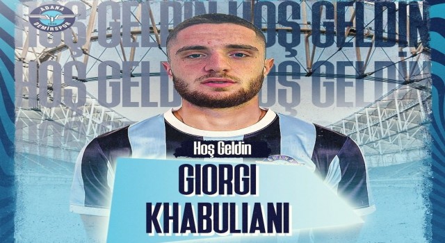 Adana Demirspor Giorgi Khabulianiyi transfer etti