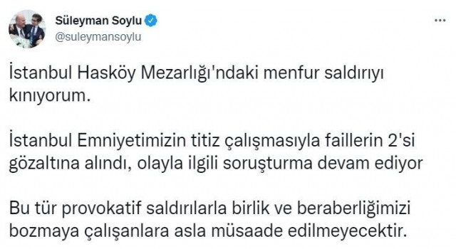 Bakan Soylu, İstanbul Hasköy Mezarlığına yapılan saldırıyla ilgili 2 kişinin gözaltına alındığını duyurdu